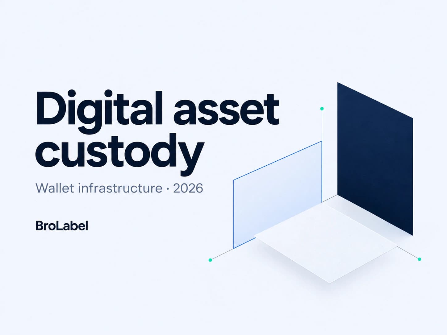 Обкладинка звіту BroLabel про зберігання цифрових активів та інфраструктуру гаманців